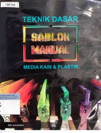 Image of Teknik Dasar Sablon Manual Media Kain dan Plastik